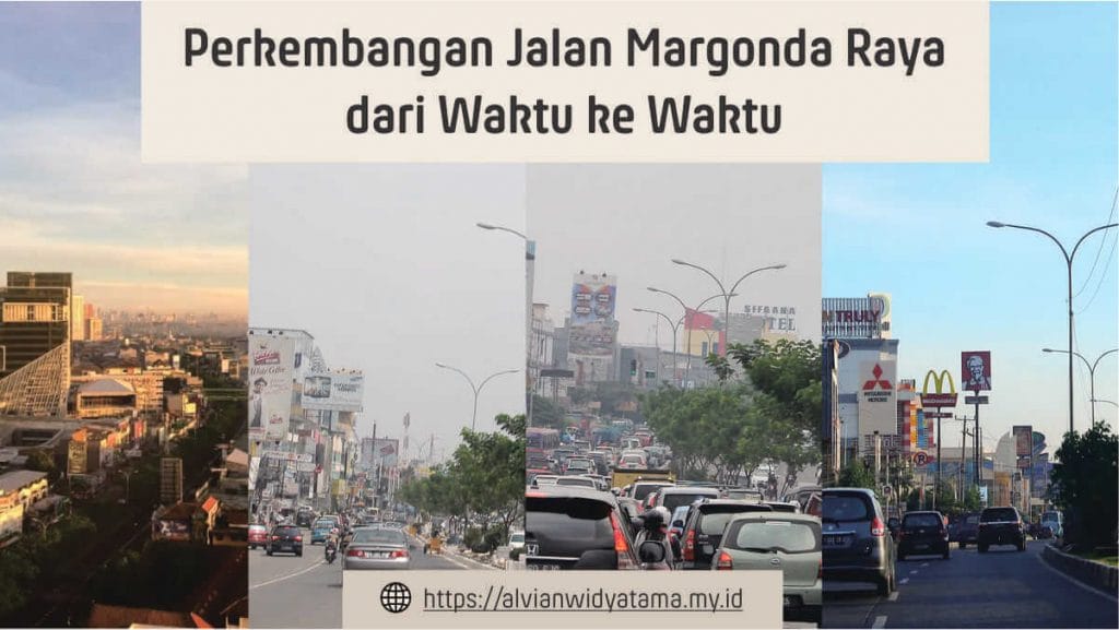Perkembangan Jalan Margonda Raya