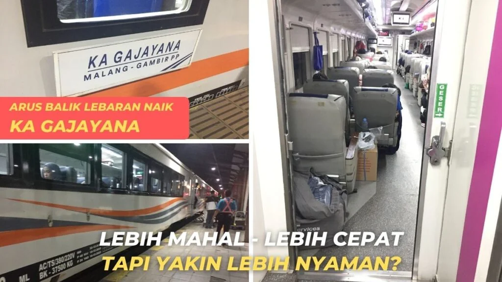 Review Trip Report Naik KA Gajayana di Arus Balik Tahun 2022