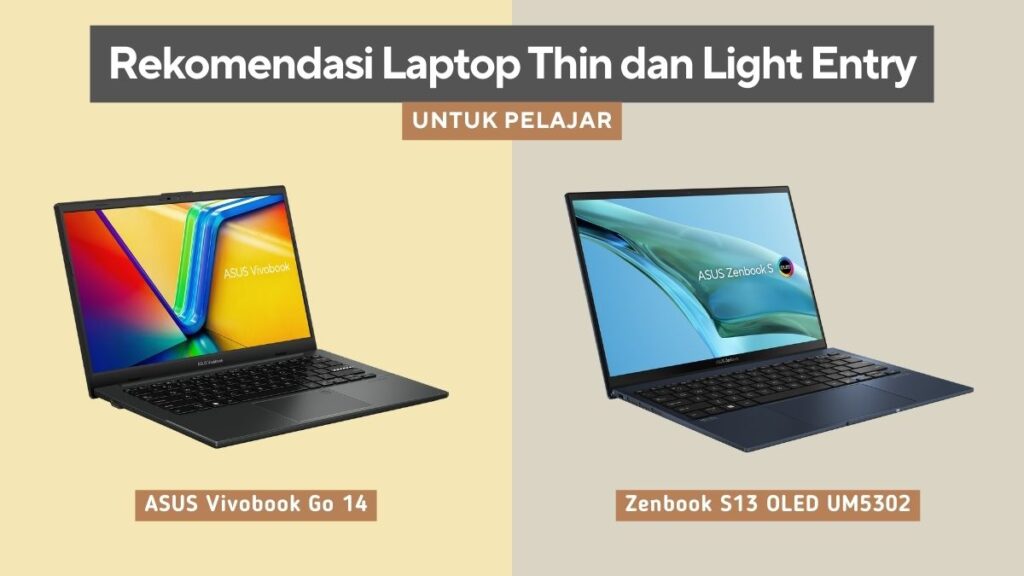 Rekomendasi Laptop Thin dan Light Entry Untuk Pelajar 2 Rekomendasi Laptop Thin dan Light Entry Untuk Pelajar