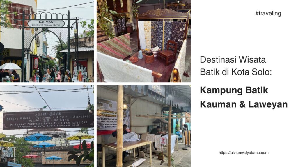 Kampung Batik Kauman & Laweyan Solo - alvianwidyatama.com