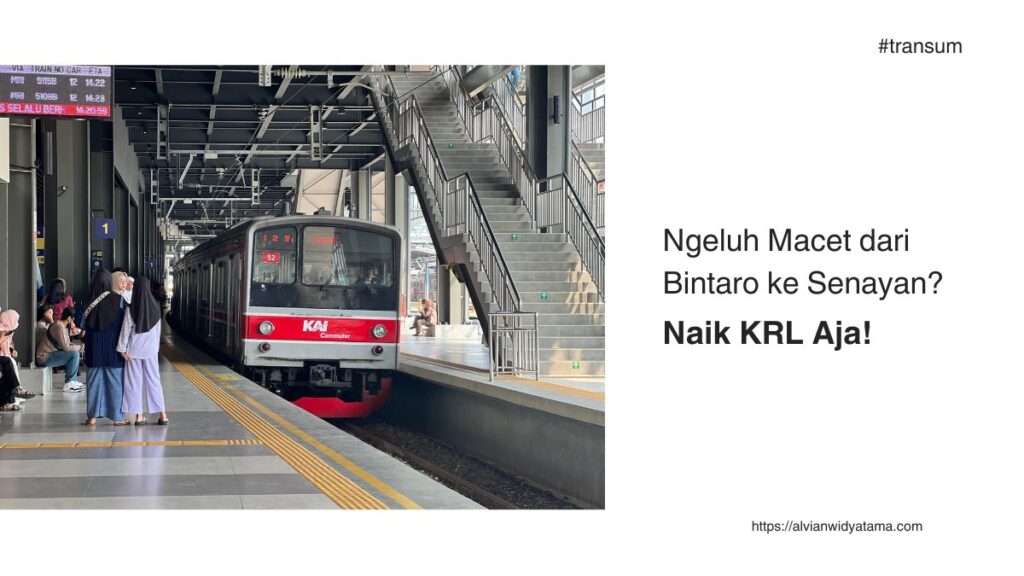 Ngeluh Macet dari Bintaro ke Senayan Naik KRL Aja