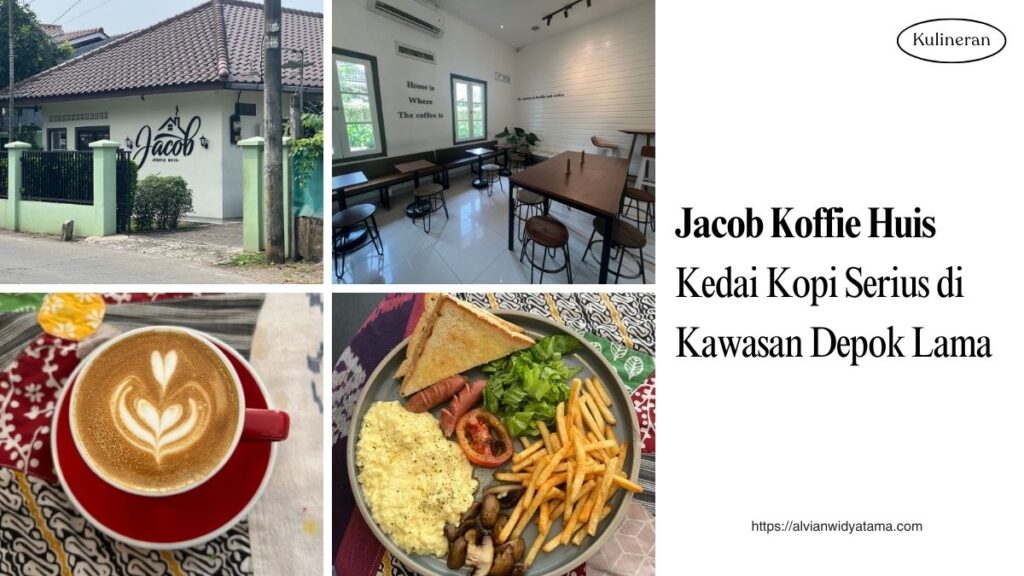 Jacob Koffie Huis Depok - Review Coffee Shop