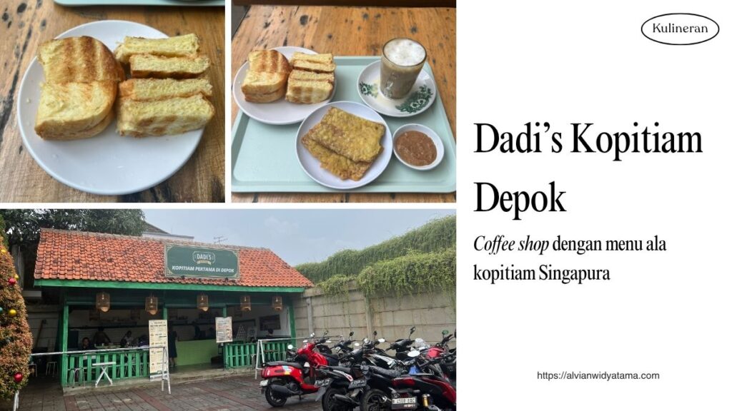 Dadi's Kopitiam Depok: Spot Ngopi ala Singapura di Depok 4 Review Dadis Kopitiam Depok